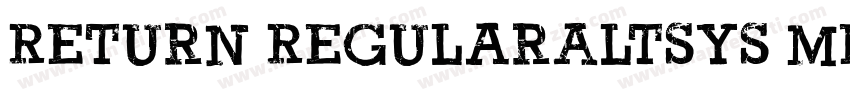 Return RegularAltsys Metamorphosis字体转换